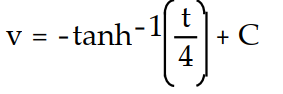 <strong>Find the general solution of the differential equation. Use C, C1, C2, . . . to denote arbitrary constants. If used, do not simplify hyperbolic functions. -v'(t) = </strong> A) B) C) D)