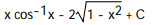 <strong>Evaluate the integral. - x dx</strong> A) B) C) D)