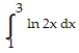 <strong>Evaluate the integral. - </strong> A) 6.68 B) 2.68 C) 4.6 D) 0.68