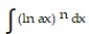 <strong>Use integration by parts to establish a reduction formula for the integral. - </strong> A) B) C) D)