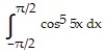 <strong>Evaluate the integral. - </strong> A) 0 B) C) D)