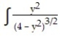 Integrate the function. -  dy