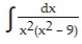 Express the integrand as a sum of partial fractions and evaluate the integral. -