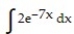 <strong>Evaluate the integral. - </strong> A) - + C B) - + C C) 2 + C D) - + C