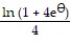 <strong>Evaluate the integral. - d \theta </strong> A) + C B) + C C) 4 ln (1 + ) + C D) ln (1 + ) + C