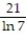 <strong>Evaluate the integral. - dx </strong> A) 21 B) C) D)