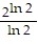 <strong>Evaluate the integral. - dx</strong> A) B) C) D)