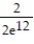 <strong>Evaluate the integral. - dt</strong> A) - B) 2 ln 6 C) 12 D) 6
