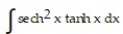 <strong>Determine the indefinite integral. - </strong> A) x + C B) sech x tanh x + C C) + C D) x + C