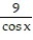 <strong>Evaluate the derivative. -f(x) = 9 (cos x)</strong> A) - B) ln sin x C) - D) -