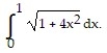 Solve the problem. -Find a curve through the point (0, 4) whose length integral, 0 \le x \le 1, is L =