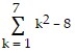 <strong>Evaluate the sum. - </strong> A) 132 B) 84 C) 41 D) 140