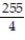 <strong>Evaluate the integral. - </strong> A) 45 B) 64 C) 255 D)
