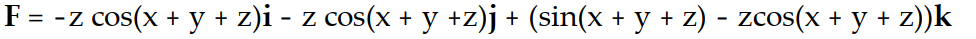 <strong>Find the gradient field F of the function f. -f(x, y, z) = z sin (x + y + z)</strong> A) B) C) D)