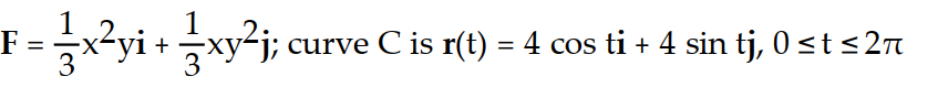 <strong>Calculate the circulation of the field F around the closed curve C. - </strong> A) 2/3 B) 4/3 C) 8/3 D) 0