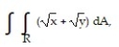 <strong>Evaluate the double integral over the given region. - R = {(x, y): 0 \le x \le 1, 0 \le y \le 1}</strong> A) B) C) D)