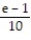 <strong>Find the average value of the function f over the given region. -f(x, y) = ; R = </strong> A) B) C) 2e - 1 D) e - 1