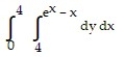 <strong>Express the area of the region bounded by the given line(s) and/or curve(s) as an iterated double integral. -The curve and the lines and </strong> A) B) C) D)