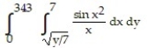 Reverse the order of integration and then evaluate the integral. -