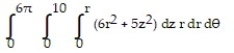 Evaluate the cylindrical coordinate integral. - 