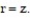 Solve the problem. -Evaluate at (x, y, z) = ( 1, 3, 0) for the function u(p, q, r) = cos(r); p = ,