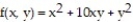 Find all local extreme values of the given function and identify each as a local maximum, local minimum, or saddle point. -