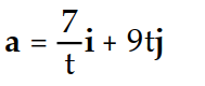 <strong>If r(t) is the position vector of a particle in the plane at time t, find the indicated vector. -Find the acceleration vector. r(t) = ( 7 ln( 5t))i + ( 3 )j</strong> A) B) C) D)