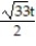 <strong>Find the length of the indicated portion of the trajectory. -r(t) = ( 2cos t)i + ( 2sin t)j + 5tk, 0 \le t \le \pi /2</strong> A) \pi B) \pi C) \pi D) \pi
