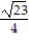 <strong>Find the length of the indicated portion of the trajectory. -r(t) = ( cos t)i + ( sin t)j + k, -ln 2 \le t \le 0</strong> A) B) C) D)
