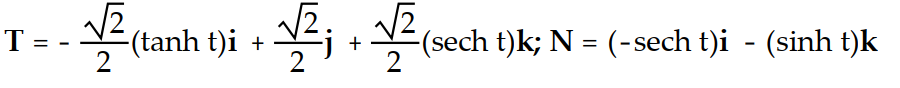 <strong>Find the unit tangent vector T and the principal unit normal vector N. -r(t) = (cosh t)i + (sinh t)j + tk</strong> A) B) C) D)
