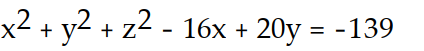 <strong>Find an equation for the sphere with the given center and radius. -Center (-8, 10, 0), radius = 5</strong> A) B) C) D)