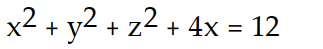 <strong>Find an equation for the sphere with the given center and radius. -Center (-2, 0, 0), radius = 4</strong> A) B) C) D)