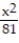 Solve the problem. -Find the vertices and foci of the following hyperbola: - = 1