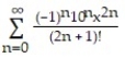 <strong>Use power series operations to find the Taylor series at x = 0 for the given function. -f(x) = sin x</strong> A) B) C) D)
