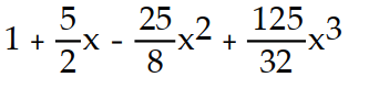 <strong>Find the first four terms of the binomial series for the given function. - </strong> A) B) C) D)