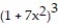 Find the first four terms of the binomial series for the given function. -