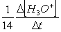 <strong>Consider the aqueous phase reaction between the dichromate anion and iron (II) cations:14 H<sub>3</sub>O<sup>+</sup>(aq) + Cr<sub>2</sub>O<sub>7</sub><sup>2- </sup>+ 6Fe<sup>2+</sup>(aq) \rarr 2Cr<sup>3+</sup>(aq) + 21H<sub>2</sub>OWhat is the reaction rate expressed in terms of changing H<sub>3</sub>O<sup>+</sup><sup> </sup>concentration?</strong> A) Reaction rate = B) Reaction rate = - C) Reaction rate = - D) Reaction rate =