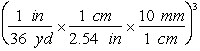 <strong>Use the following information for Questions 3.785 L = 1 gallon; 2.2 lbs = 1 kg; V = EQ \F(4,3) ?r<sup>3</sup><sup>;</sup> 1 in = 2.54 cm; 1 mile = 1.609 km; 12 in = 1 ft; 1 yard = 3 ft; 1 gal = 3.785 L; ?C = 5/9 (?F - 32) proton \quad charge = +1.6022 x 10<sup>-19 </sup>C \quad mass = 1.6726 x 10<sup>-27</sup> kg electron \quad charge = -1.6022 x 10<sup>-19</sup> C \quad mass = 9.1094 x 10<sup>-31</sup> kg neutron \quad charge = 0 \quad \quad \quad \quad \quad \quad mass = 1.6749 x 10<sup>-27</sup> kg -Which of the following are valid conversions from cubic yards to mm<sup>3</sup>?</strong> A) B) C) D) E)