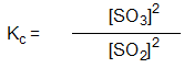 <strong>Which is the correct equilibrium constant expression for the reaction: 2 SO<sub>2(g)</sub> + O<sub>2(g)</sub> 2 SO<sub>3(g)</sub></strong> A) B) C) D)
