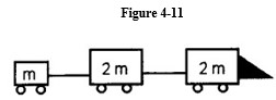 <strong>Use the Figure 4-11 and the information below to answer the following question(s). A train consists of a caboose (mass = 1000 kg), a car (mass 2000 kg), and an engine car (mass 2000 kg). -Refer to Figure 4-11. If the train has an acceleration of 5.50 m/s<sup>2</sup>, then the tension force in the coupling between the middle car and the engine car is</strong> A) 16.5 kN. B) 27.5 kN. C) 5.50 kN. D) 11.0 kN. E) 8.25 kN.