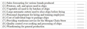 Match each of the following resources with the most likely resource level at a potato chip manufacturer. Identify the resource levels as: U = Unit; B = Batch; P = Product; C = Customer; F = Facility