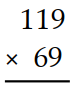 Multiply. - 