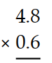Multiply. - 