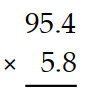 Multiply. - 