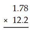Multiply. - 