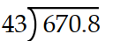 Divide the following numbers. - 