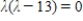 <strong>Find the characteristic equation of the matrix .</strong> A) B) C) D) E)