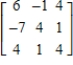 The matrix   is symmetric.