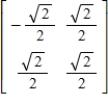 The matrix   is orthogonal.