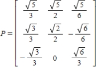 <strong>Find an orthogonal matrix P such that diagonalizes .</strong> A) B) C) D) E)